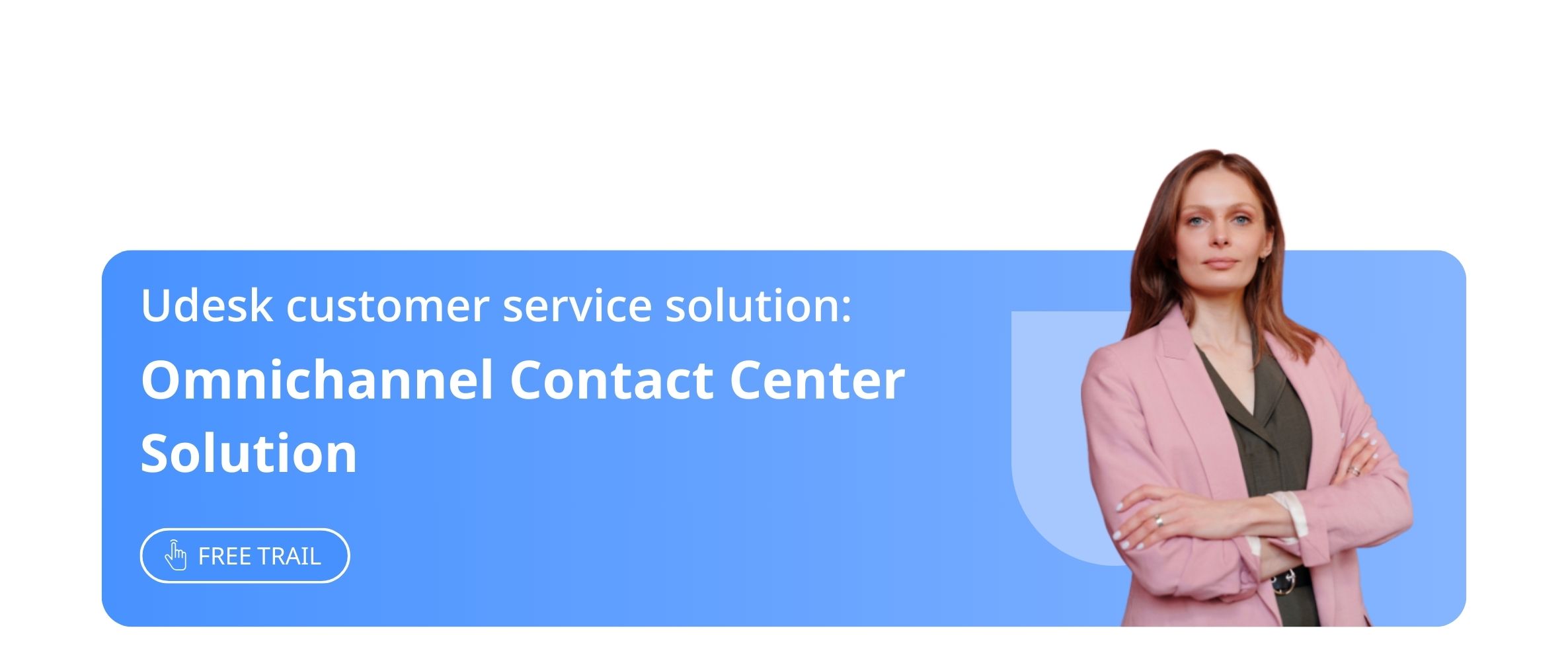 Udesk customer service solution