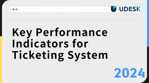 Key Performance Indicators for Ticketing System